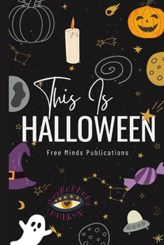 This Is Halloween: A Compilation of Halloween Themed Stories
