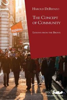 Paperback The Concept of Community: Lessons from the Bronx Book