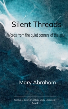 Paperback Silent Threads Words from the Quiet Corners of the Soul Book