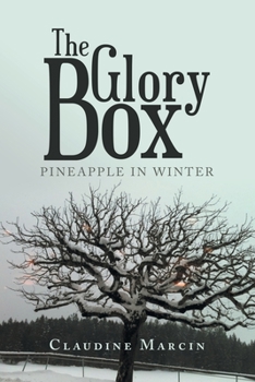 Paperback The Glory Box: Pineapple in Winter Book