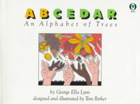 Hardcover A B Cedar: An Alphabet of Trees Book