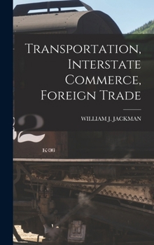 Hardcover Transportation, Interstate Commerce, Foreign Trade Book