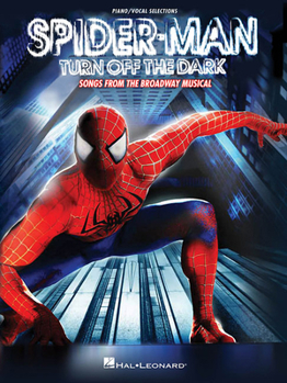 Paperback Spider-Man: Turn Off the Dark: Songs from the Broadway Musical Book