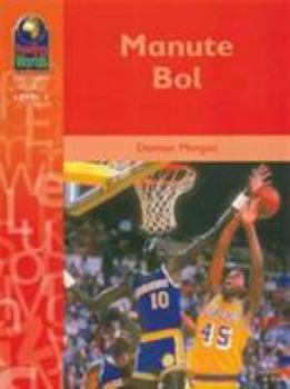 Paperback Manute Bol (Reading Worlds - Discovery World - Level 6) Book