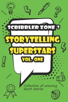 Paperback ScribblerZone's Storytelling Superstars Vol. One Book