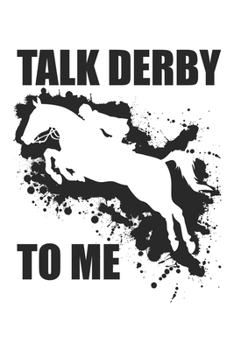 Paperback Talk Derby to me: Horse Derby Race Book