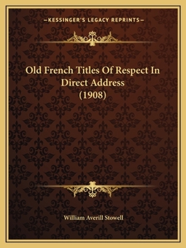 Old-French Titles of Respect in Direct Address