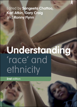 Paperback Understanding 'Race' and Ethnicity: Theory, History, Policy, Practice Book