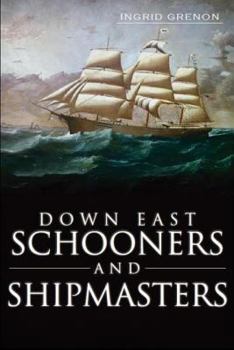 Paperback Down East Schooners and Shipmasters Book