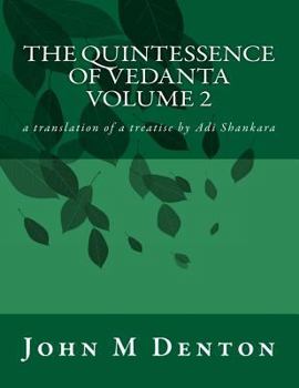 Paperback The Quintessence of Vedanta: A Translation of a Treatise by Adi Shankara Book