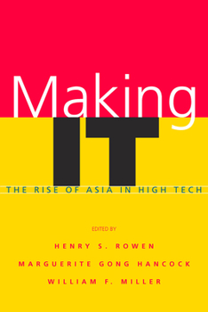 Hardcover Making It: The Rise of Asia in High Tech Book