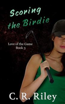 Paperback Scoring the Birdie (Love of the Game) Book