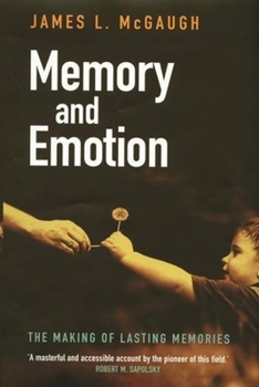 Paperback Memory and Emotion: The Making of Lasting Memories Book
