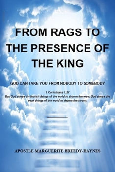 From Rags To The Presence Of The King