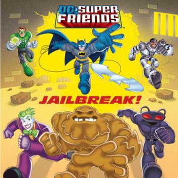 Paperback Jailbreak! (DC Super Friends) (Pictureback(R)) Book