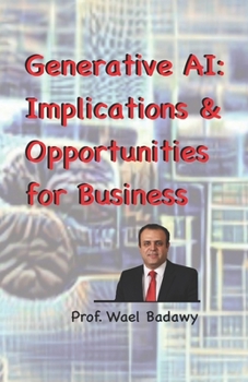 Paperback Generative AI: Implications and Opportunities for Business Book