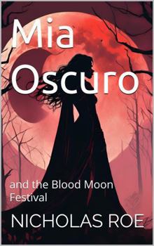 Paperback Mia Oscuro: and the Blood Moon Festival Book