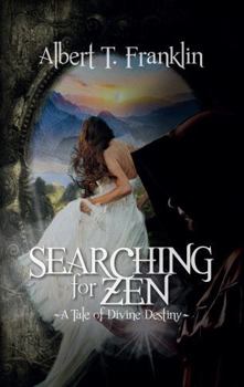 Paperback Searching For Zen: A Tale Of Divine Destiny Book