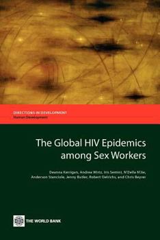 Paperback The Global HIV Epidemics Among Sex Workers Book