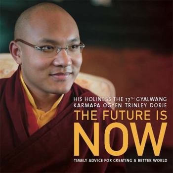 Paperback The Future Is Now: Timely Advice for Creating a Better World Book