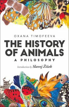 Hardcover The History of Animals: A Philosophy Book