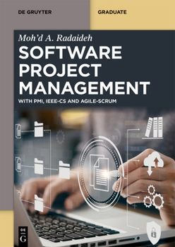 Paperback Software Project Management: With Pmi, Ieee-Cs, and Agile-Scrum Book