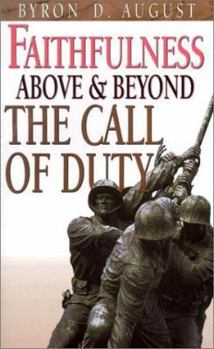 Paperback Faithfulness: Above & Beyond the Call of Duty Book
