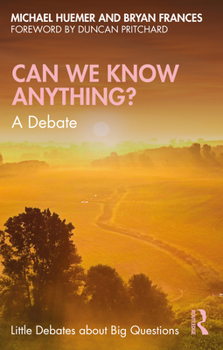 Paperback Can We Know Anything?: A Debate Book