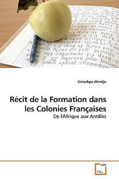 Paperback Récit de la Formation dans les Colonies Françaises Book