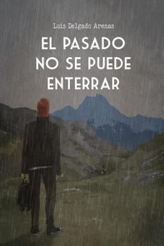 Paperback El pasado no se puede enterrar [Spanish] Book