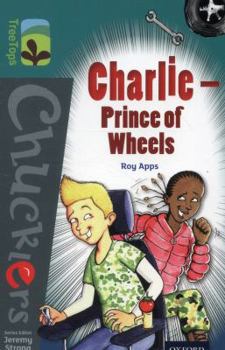 Paperback Oxford Reading Tree Treetops Chucklers: Level 16: Charlie - Prince of Wheels Book