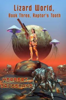 Raptor's Tooth - Book #3 of the Lizard World