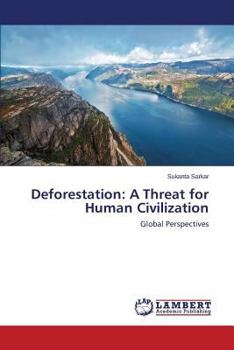 Paperback Deforestation: A Threat for Human Civilization Book