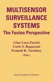 Paperback Multisensor Surveillance Systems: The Fusion Perspective Book
