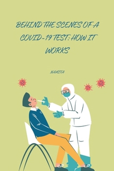 Paperback Behind the Scenes of a COVID-19 Test: How It Works Book