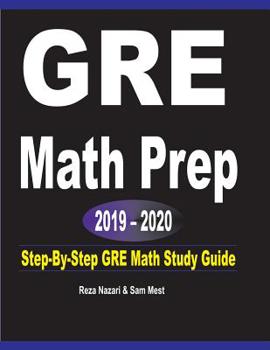 Paperback GRE Math Prep 2019 - 2020: Step-By-Step GRE Math Study Guide Book