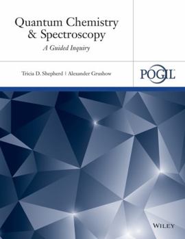 Paperback Quantum Chemistry and Spectroscopy: A Guided Inquiry Book