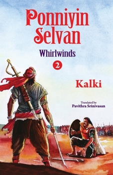 Ponniyin Selvan: Tamil Historical Novel: Volume 2 - Book #2 of the பொன்னியின் செல்வன்