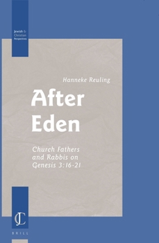 Hardcover After Eden: Church Fathers and Rabbis on Genesis 3:16-21 Book