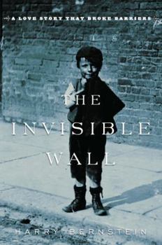 Hardcover The Invisible Wall: A Love Story That Broke Barriers Book