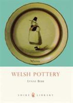 Paperback Welsh Pottery : The Shire Book
