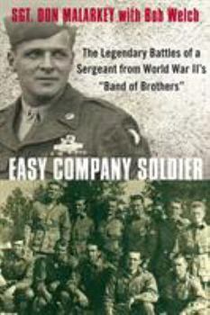 Paperback Easy Company Soldier: The Legendary Battles of a Sergeant from World War II's Band of Brothers Book