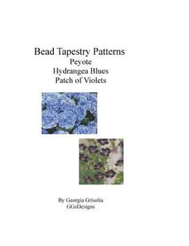 Paperback Bead Tapestry Patterns Peyote Hydrangea Blues Patch of Violets [Large Print] Book