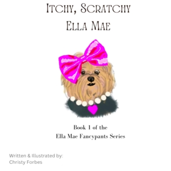 Paperback Itchy, Scratchy Ella Mae Book