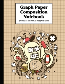 Paperback Graph Paper Composition Notebook Quad Rule 5x5 Grid Paper - 150 Sheets (Large, 8.5 x 11"): Junk Food Octopus Book