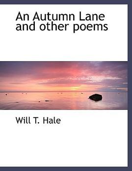 An Autumn Lane and Other Poems