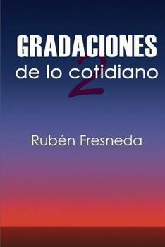 Paperback Gradaciones de lo cotidiano 2 [Spanish] Book