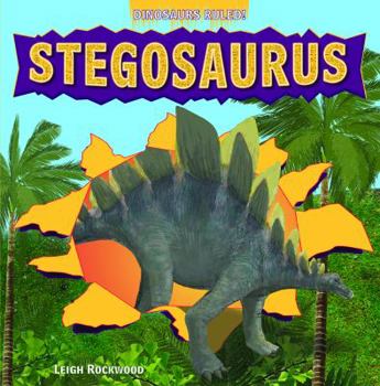 Stegosaurus - Book  of the Dinosaurs Ruled!