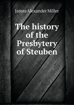 Paperback The history of the Presbytery of Steuben Book