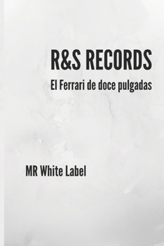 Paperback R&S Records: El Ferrari de doce pulgadas [Spanish] Book